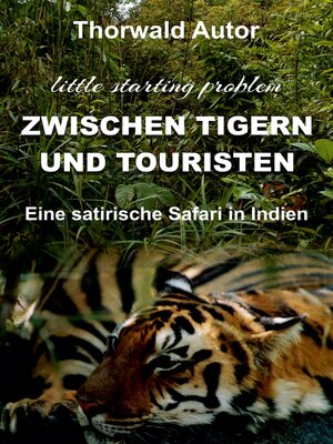 cover image of Zwischen Tigern und Touristen